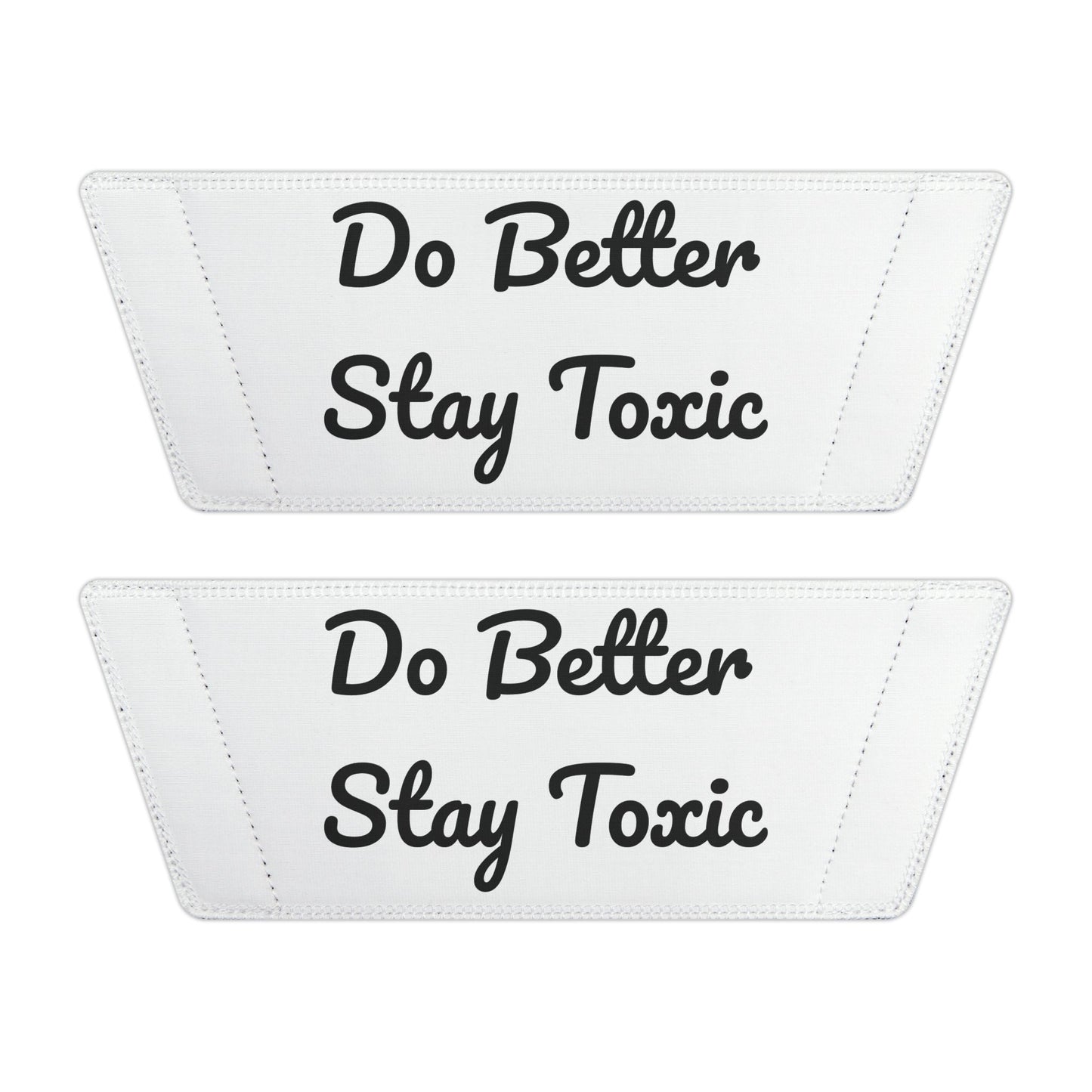 Custom Removable-Strap Sandals - 'Do Better, Stay Toxic'