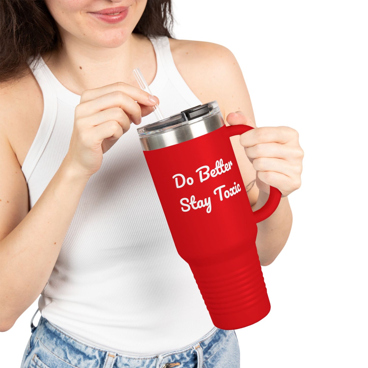 Do Better Stay Toxic Insulated Travel Mug - 40oz Motivational Tumbler for Daily Inspiration